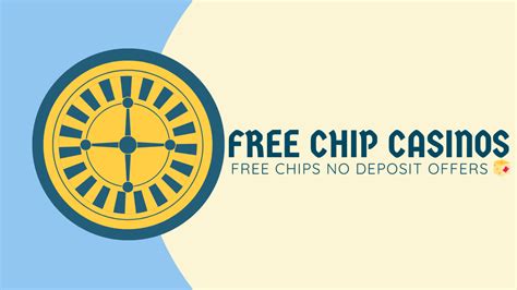 free chip no deposit|no deposit free chips 2023.